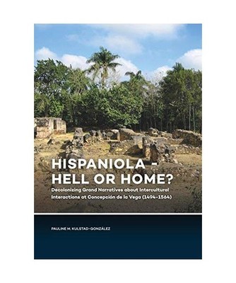 Hispaniola - Hell or Home?, Pauline M. Kulstad-González