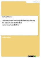 Theoretische Grundlagen Der Berechnung Bei Finanzwirtschaftlichen Markenwertmode
