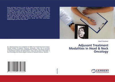 Akash Kasatwar | Adjuvant Treatment Modalities in Head & Neck Oncology | Buch