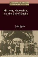 Missions, Nationalism And The End Of Empire Brian Stanley Taschenbuch Englisch
