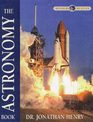 The Astronomy Book (Wonders of Crea..., Henry, Jonathan
