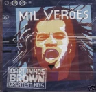 CD CARLINHOS BROWN -MIL VEROES- EMI 2004 NUOVO! BEST OF