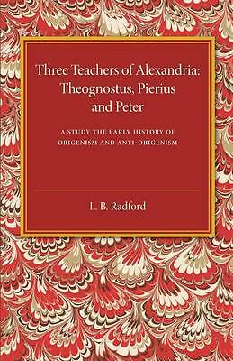 Three Teachers of Alexandria Radford Paperback Cambridge University Press