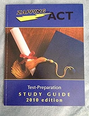 Zapping the ACT Test Preparation Study Guide ZAPS Learning Compan
