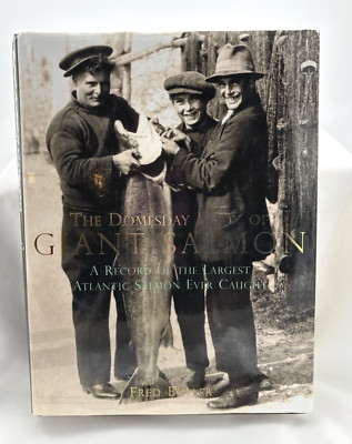 Giant Salmon  Record of the Largest Atlantic Salmon Ever Caught Fred Buller