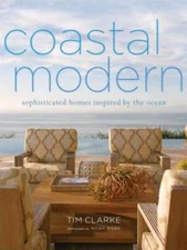 Coastal Modern: Sophisticated Homes Inspired by the Ocean - Hardcover - GOOD