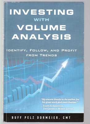 Investing with Volume Analysis : Identify, Follow, & Profit Stock Market Trends