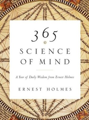 365 Science of Mind: A Year of Daily Wisdom from Ernest Holmes - ACCEPTABLE