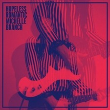 Hopeless Romantic Michelle Branch