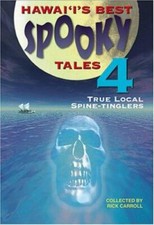 Hawaii's Best Spooky Tales 4 by Rick Carroll