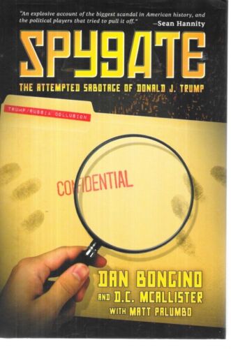 Spygate: Attempted Sabotage of Donald J. Trump - Dan Bongino unread Near Mint