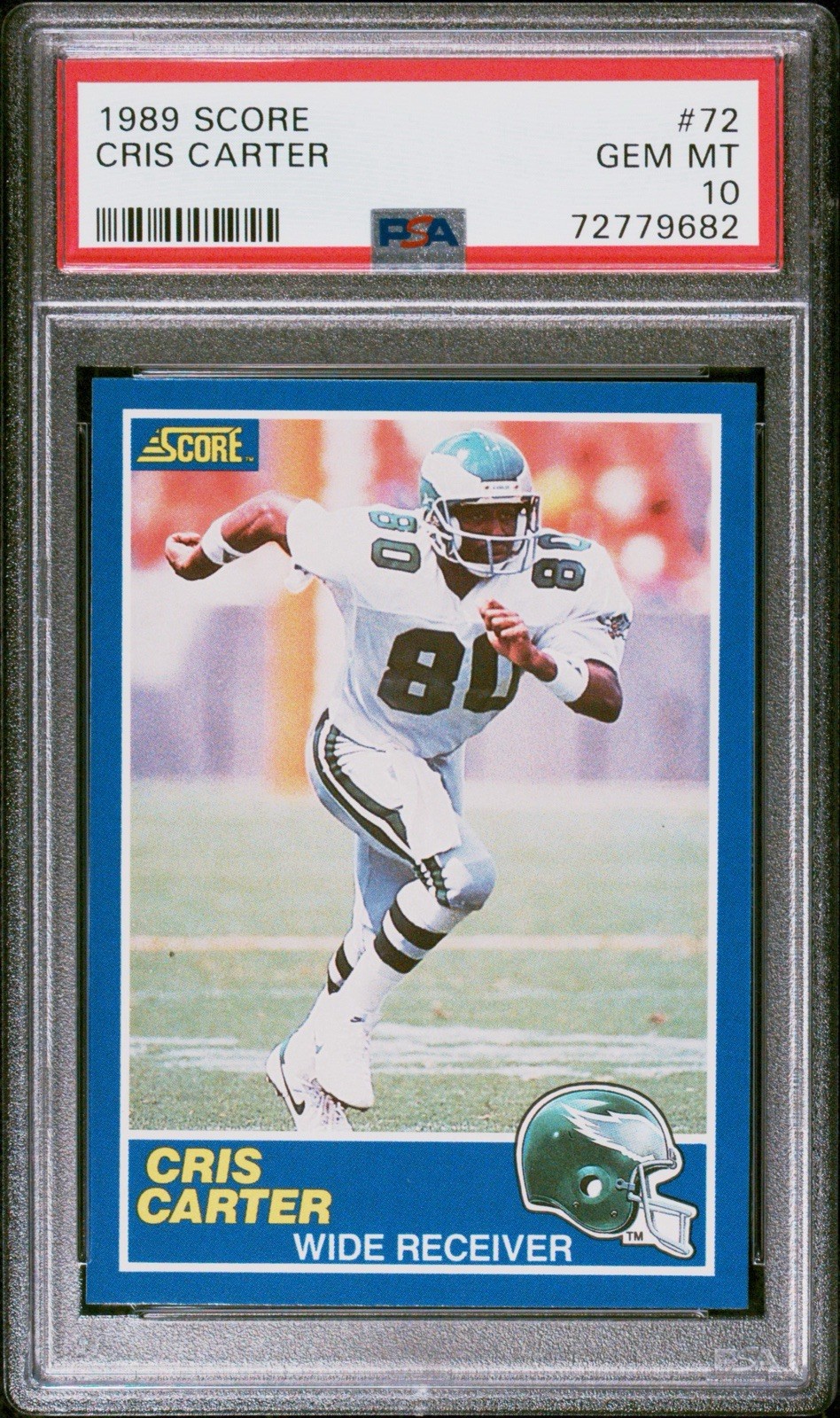 1989 Score Football CRIS CARTER RC Rookie Card #72 PSA 10 Gem Mint HOF