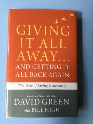 Giving It All Away and Getting It All Back Again  by David Green