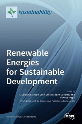 M Esteban José-Santos López-Guti Renewable Energies for Sust (Gebundene Ausgabe)