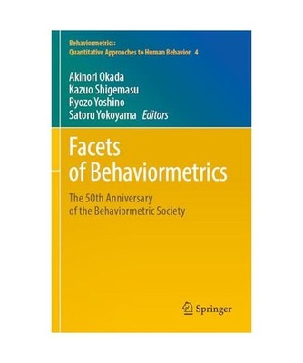Facets of Behaviormetrics: The 50th Anniversary of the Behaviormetric Society 