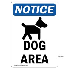 Dog Area With Symbol OSHA Notice Sign Metal Plastic Decal