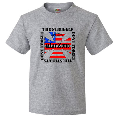 Warzone Don't Forget The Strugle Don't Forget The Streets T-Shirt