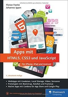 Apps mit HTML5, CSS3 und JavaScript: Für iPhone, iPad un... | Buch | Zustand gut