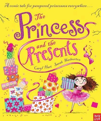 The Princess and the Presents (Princess Series)-Caryl Hart,Sarah Warburton