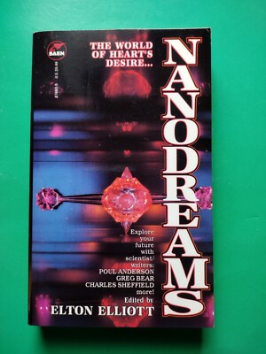 Nanodreams, edited by Elton Elliott - paperback, Baen Books, 1995