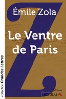 ÉMile Zola | Le Ventre De Paris (Grands CaractèRes) | Taschenbuch | FranzöSisch