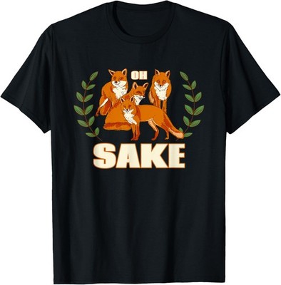 OH FOUR FOX SAKE / OH FOR FOX SAKE funny meme pun humor T-Shirt
