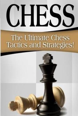 CHESS: The Ultimate Chess Tactics and Strategies - Paperback - NEW