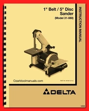 DELTA 31-080 1" Belt/ 5" Disc Sander Owner Instruction Service Parts Manual 1658