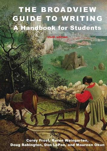 The Broadview Guide to Writing: A Handbook for Students - Six... - 9781554813131