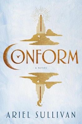 Conform Hardcover by Ariel Sullivan