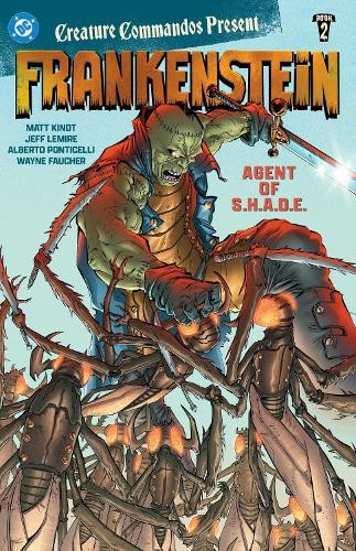 Creature Commandos Present: Frankenstein, Agent of S.H.A.D.E.... - 9781799502227