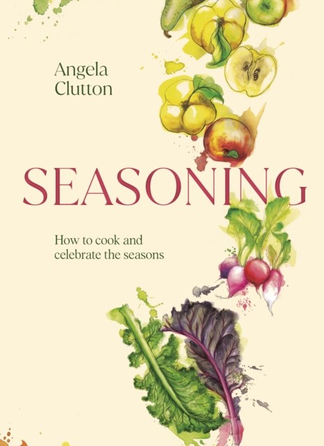 Seasoning by Angela Clutton (Hardback Book)