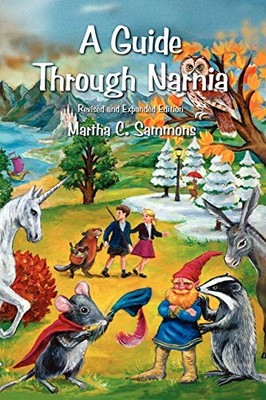 A Guide Through Narnia, Sammons, Martha  C.