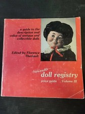 Theriault's Doll Registry Volume III 1988 price guide Florence Theriault