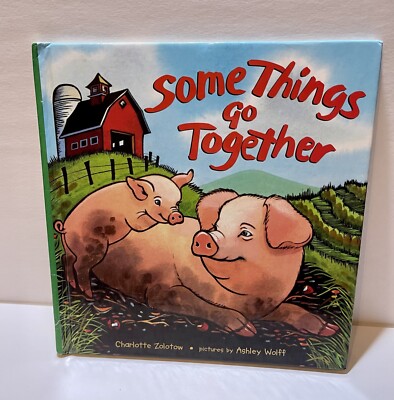 Growing Tree Ser.: Some Things Go Together by Charlotte Zolotow (1999, Trade...