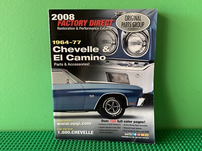 CHEVELLE EL CAMINO ORIGINAL PARTS GROUP 2008 FACTORY DIRECT CAR  CATALOG 64-77