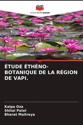 Kalpa Oza (u. a.) | ÉTUDE ÉTHÉNO-BOTANIQUE DE LA RÉGION DE VAPI. | Taschenbuch