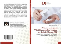 Prise En Charge Du Vih/Sida En Milieu CarcéRal Cas De La PC Goma-Rdc Styno Berti
