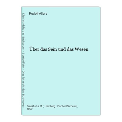 Über das Sein und das Wesen Allers, Rudolf: