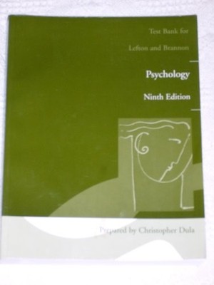 Test Bank for Lefton and Brannon Psychology , Ninth Edition