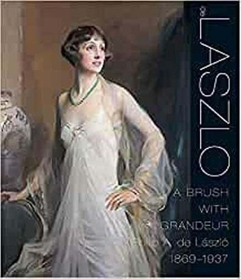 de László: A Brush with Grandeur: Philip Alexius De Laszlo 1869-1937 Buch