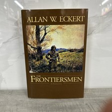 Frontiersmen by Allan W. Eckert HARDCOVERJ3