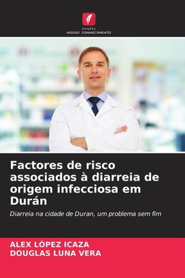 Factores de risco associados à diarreia de origem infecciosa em Durán Buch 2025