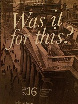 Was it for This: Reflections on the Easter Rising Book The Fast Free Shipping