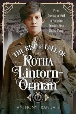 Anthony J Randall The Rise and Fall of Rotha Lintorn-Orman (Gebundene Ausgabe)