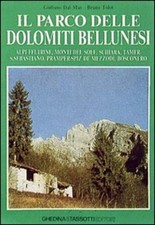 PARCO DELLE DOLOMITI BELLUNESI. ALPI FELTRINE, MONTI DEL SOLE, SCHIARA, TAMER,