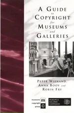 A Guide to Copyright for Museums and Galleries - 9780415217217