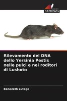 Benezeth Lutege | Rilevamento Del DNA Dello Yersinia Pestis Nelle Pulci E Nei...