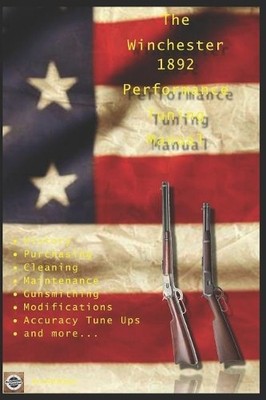 David Watson The Winchester 1892 Performance Tuning Manu (Paperback) (UK IMPORT)