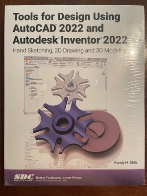 Tools for Design Using AutoCAD 2022 and Autodesk Inventor 2022